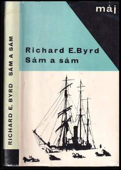 Richard Evelyn Byrd: Sám a sám