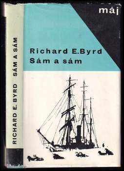Richard Evelyn Byrd: Sám a sám