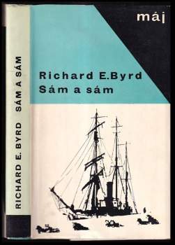 Richard Evelyn Byrd: Sám a sám