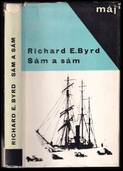 Richard Evelyn Byrd: Sám a sám