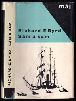 Richard Evelyn Byrd: Sám a sám