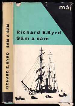 Sám a sám - Richard Evelyn Byrd (1966, Mladá fronta) - ID: 661996