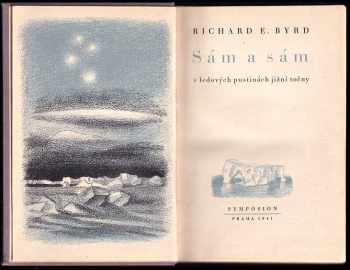 Richard Evelyn Byrd: Sám a sám v ledových pustinách jižní točny