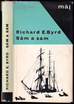 Richard Evelyn Byrd: Sám a sám