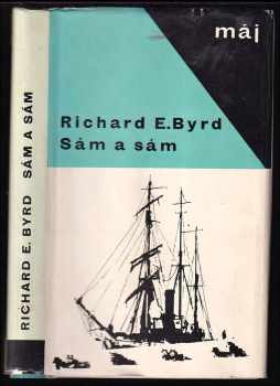 Sám a sám - Richard Evelyn Byrd (1966, Mladá fronta) - ID: 60143