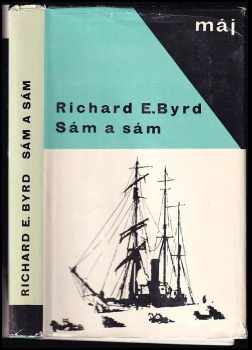 Richard Evelyn Byrd: Sám a sám