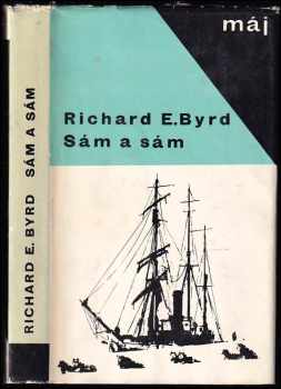 Richard Evelyn Byrd: Sám a sám
