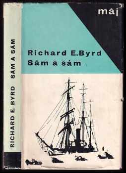Richard Evelyn Byrd: Sám a sám