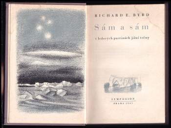 Richard Evelyn Byrd: Sám a sám v ledových pustinách jižní točny