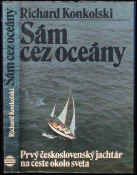 Richard Konkolski: Sám cez oceány