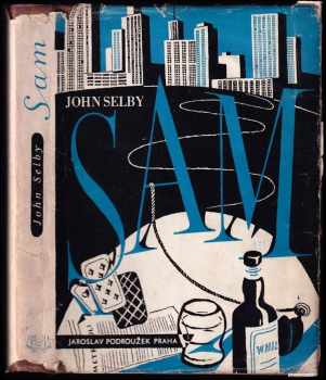 Sam - John Selby (1947, Jaroslav Podroužek) - ID: 525193