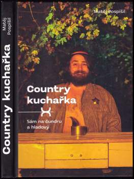Sám na čundru a hladový, aneb, Country kuchařka