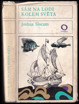 Joshua Slocum: Sám na lodi kolem světa