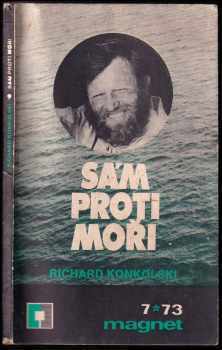 Sám proti moři - Richard Konkolski (1973, Magnet) - ID: 811241