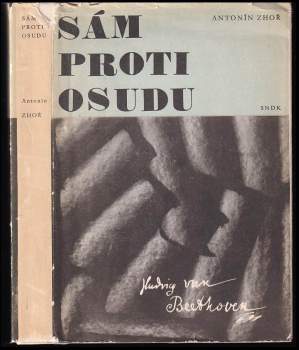 Antonín Zhoř: Sám proti osudu
