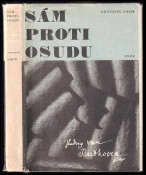 Antonín Zhoř: Sám proti osudu