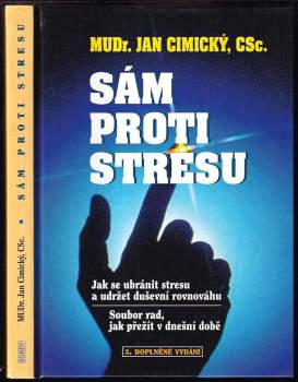 Jan Cimický: Sám proti stresu