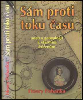Sám proti toku času, aneb, S genealogií k vlastním kořenům