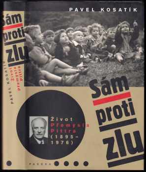 Pavel Kosatík: Sám proti zlu