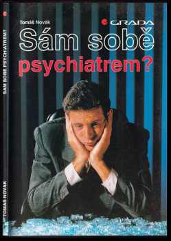 Sám sobě psychiatrem? - Tomáš Novák (1995, Grada) - ID: 514606