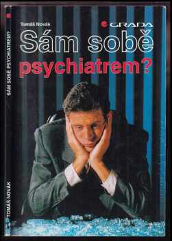 Tomáš Novák: Sám sobě psychiatrem?