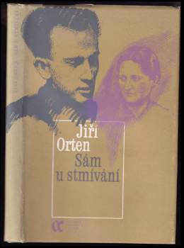 Jiří Orten: Sám u stmívání