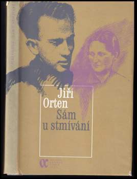 Jiří Orten: Sám u stmívání