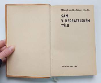 Bohumír Oliva: Sám v nepřátelském týlu