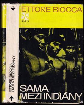 Ettore Biocca: Sama mezi Indiány