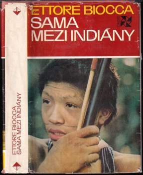 Ettore Biocca: Sama mezi Indiány