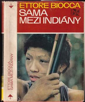 Ettore Biocca: Sama mezi Indiány
