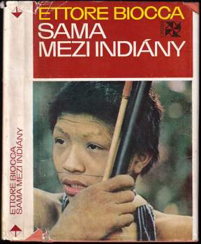 Ettore Biocca: Sama mezi Indiány