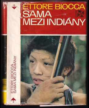 Ettore Biocca: Sama mezi Indiány