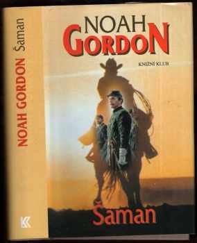 Šaman - Noah Gordon (2003, Knižní klub) - ID: 600429