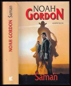 Šaman - Noah Gordon (2006, Knižní klub) - ID: 1053306