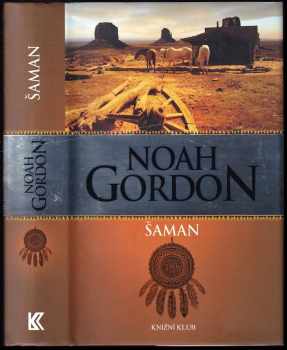 Šaman - Noah Gordon (2016, Knižní klub) - ID: 1915637