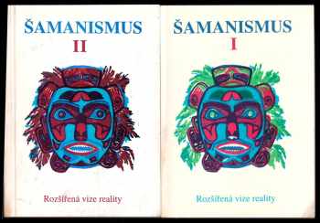 Šamanismus : Rozšířená vize reality 1+ 2 KOMPLET