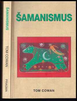 Thomas Dale Cowan: Šamanismus