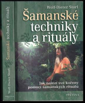 Wolf-Dieter Storl: Šamanské techniky a rituály