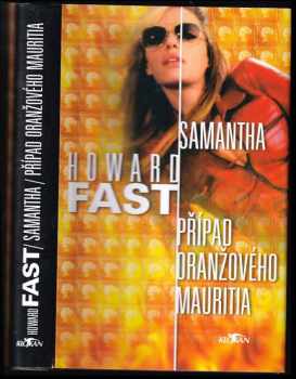 Howard Fast: Samantha : Případ Oranžového Mauritia