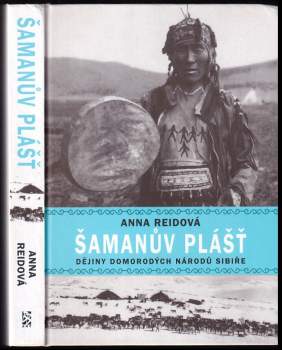 Anna Reid: Šamanův plášť