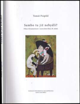 Tomáš Pospíšil: Sambo tu již nebydlí?