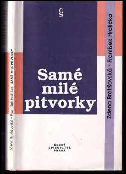 Zdena Bratršovská: Samé milé pitvorky