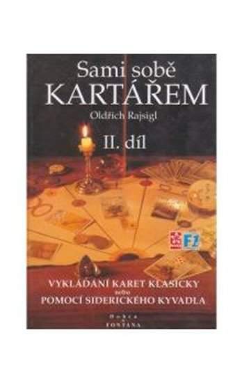Sami sobě kartářem