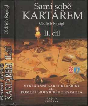 Oldřich Rajsigl: Sami sobě kartářem