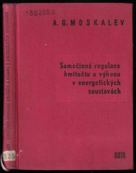 Aleksandr Gerasimovič Moskalev: Samočinná regulace kmitočtu a výkonu v energetických soustavách