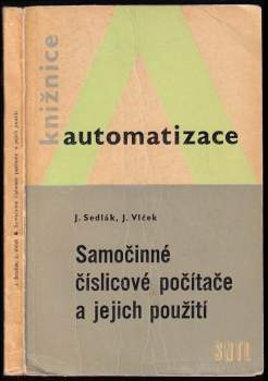 Samočinné číslicové počítače a jejich použití