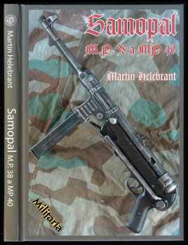 Martin Helebrant: Samopal M.P. 38 a MP 40