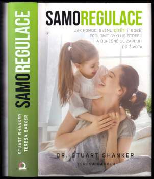 Stuart G Shanker: Samoregulace