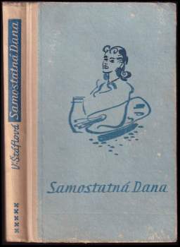 Vlasta Štáflová: Samostatná Dana